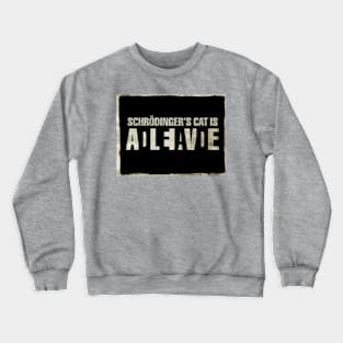 Dead and Alive Crewneck Sweatshirt